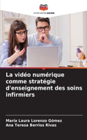 vidéo numérique comme stratégie d'enseignement des soins infirmiers