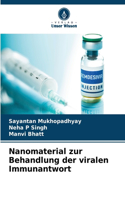 Nanomaterial zur Behandlung der viralen Immunantwort