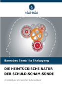 Heimtückische Natur Der Schuld-Scham-Sünde