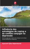 Influência das estratégias de coping e do conflito conjugal na depressão