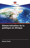 Démocratisation de la politique en Afrique