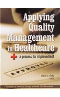 Applying Quality Management in Healthcare