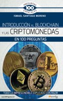 Introducción Al Blockchain Y Criptomonedas En 100 Preguntas