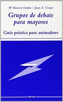 Grupos de debate para mayores: Guia practica para animadores