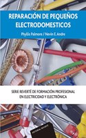 Reparacion De Pequeos Electrodomesticos/Repair of Small Household Electrical Appliances