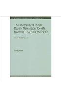 Unemployed in the Danish Newspaper Debate from the 1840s to the 1990s