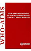 Mental Health Systems in Selected Low- And Middle-Income Countries