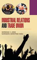 Industrial Relations and Trade Union