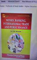MONEY,BANKING,INTERNATIONAL TRADE AND PUBLIC FINANACE 20/e