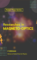 Researches in Magneto-Optics