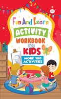 Fun And Learn Activities For Kids More 100 Activities