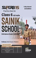 SuperB 15 Practice Sets for Class 6 All India SAINIK School Entrance Exam (AISSEE) 2nd Edition Disha Experts