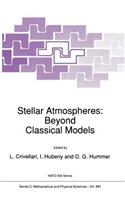 Stellar Atmospheres: Beyond Classical Models