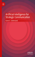 Artificial Intelligence for Strategic Communication