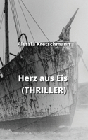 Herz aus Eis (THRILLER)