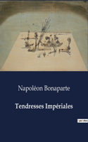 Tendresses Impériales