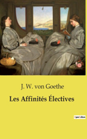 Les Affinités Électives