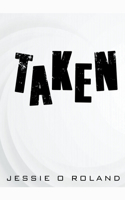 Taken