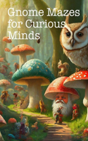 1DER FüL Gnome Mazes for Curious Minds