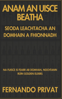 Na Fuisce Is Fearr AR Domhan, Nochtann Rúin Golden Elixirs: Na Fuisce Is Fearr AR Domhan, Nochtann Rúin Golden Elixirs