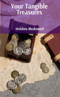 Your Tangible Treasures