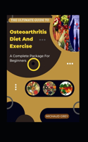 Ultimate Guide To Osteoarthritis Diet And Exercise