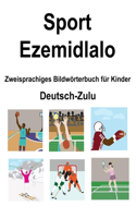 Deutsch-Zulu Sport / Ezemidlalo Zweisprachiges Bildwörterbuch für Kinder