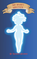 The Secret Sorcerer
