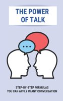 The Power Of Talk