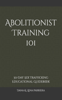 Abolitionist Training 101