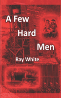 Few Hard Men