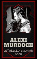 Alexi Murdoch Distressed Coloring Book