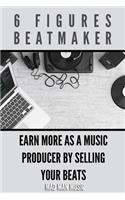 6 Figures Beatmaker