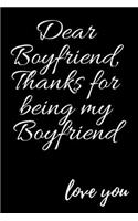 Dear Boyfriend, Thanks for being my Boyfriend love you
