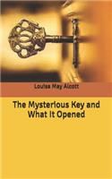 The Mysterious Key and What It Opened