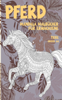 Mandala Malbücher für Erwachsene - Grosse A4 - Tiere - Pferd