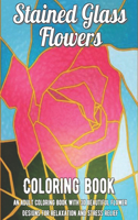 Stained Glass Flowers Coloring Book