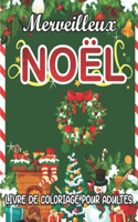 Merveilleux Noël Livre de Coloriage pour Adultes