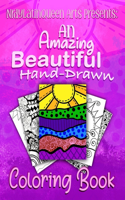 An Amazing Beautiful Hand-Drawn Coloring Book