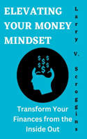 Elevating Your Money Mindset