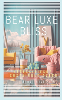 Bear Luxe Bliss: The Bear necessities of Sustainable clean: The Art of Sustainble Cleaning