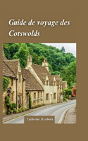 Guide de Voyage Dans Les Cotswolds 2024