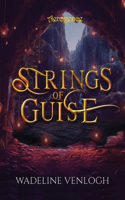 Strings of Guise