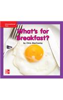 Reading Wonders Leveled Reader What's for Breakfast?: Ell Unit 9 Week 3 Grade K