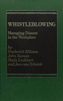 Whistle-blowing: Managing Dissent in the Workplace