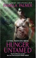 Hunger Untamed: A Feral Warriors Novel(5 Feral Warriors)