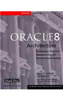 Oracle 8 Architecture: (Oracle Press Series)