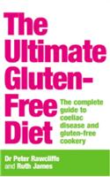 The Ultimate Gluten-Free Diet