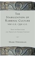 The Stabilization of Rabbinic Culture, 100 C.E. -350 C.E.