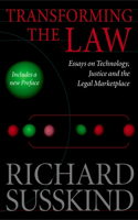 Transforming the Law: Essays on Technology, Justice, and the Legal Marketplace